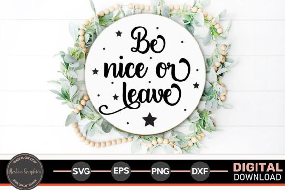 Be Nice or Leave: A Designer's Take on Home Sign SVG