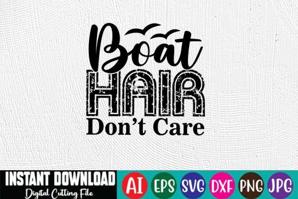 Boat Hair Don't Care SVG: A Designer's Review