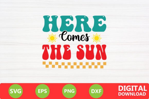 Here Comes the Sun - Summer Retro SVG