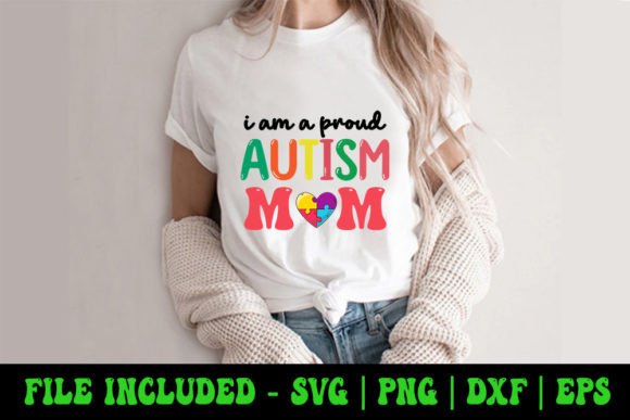 I Am a Proud Autism Mom - Autism SVG