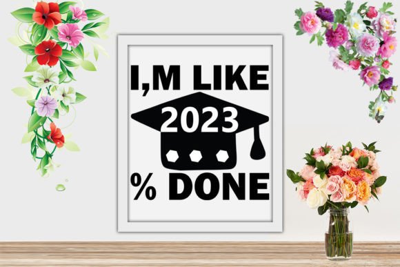 I'm Like 2022 Done: A Designer's Take on This Graduation SVG