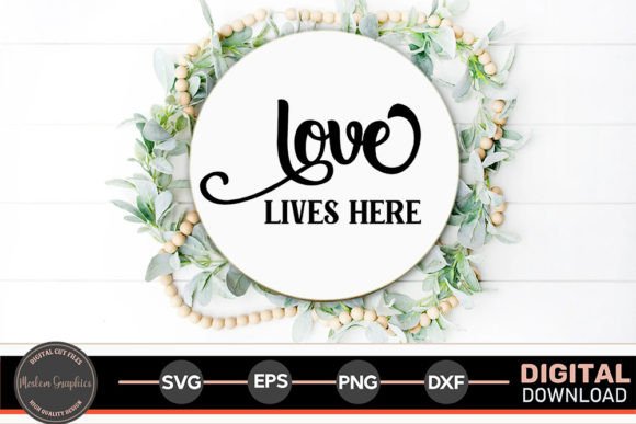 Love Lives Here - Home Sign Svg: A Designer's Review