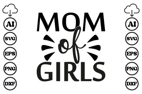 Mom of Girls Mom SVG