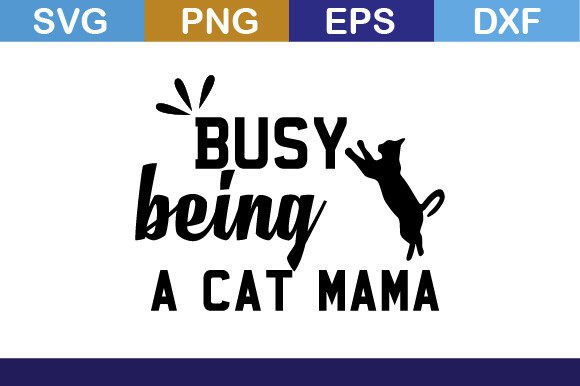 Review: Busy Being a Cat Mama SVG for Real Projects