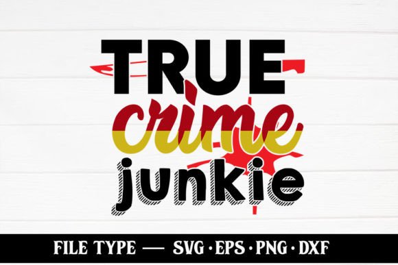 True Crime Junkie SVG: A Designer's Real-World Review